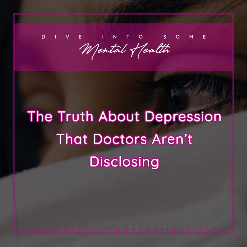 the truth about depression that doctors aren't disclosing